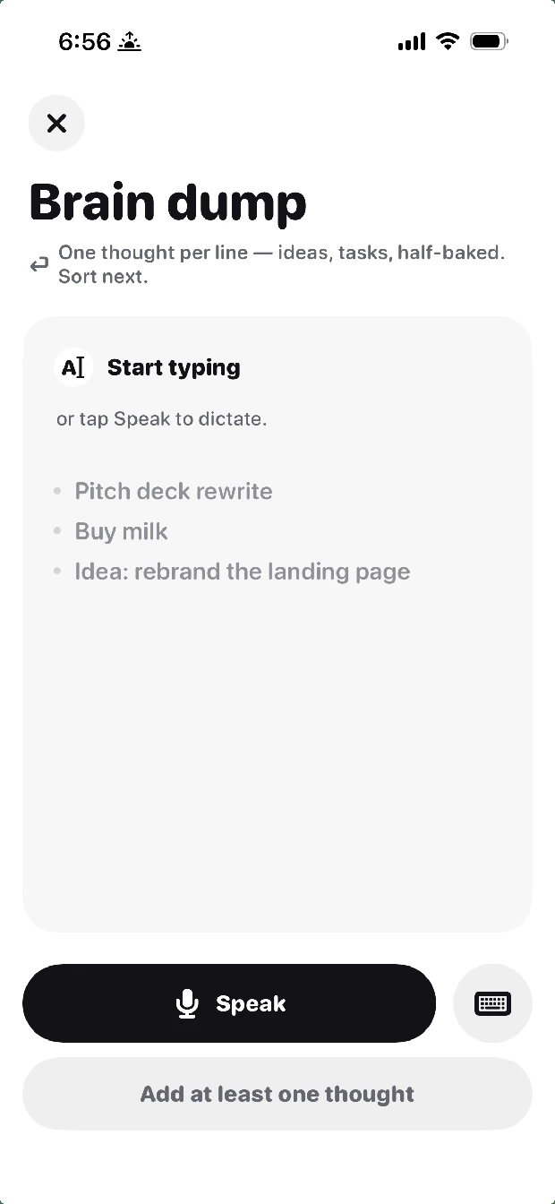 Whit's Brain Dump screen — a quiet, focused space to type or speak your thoughts
